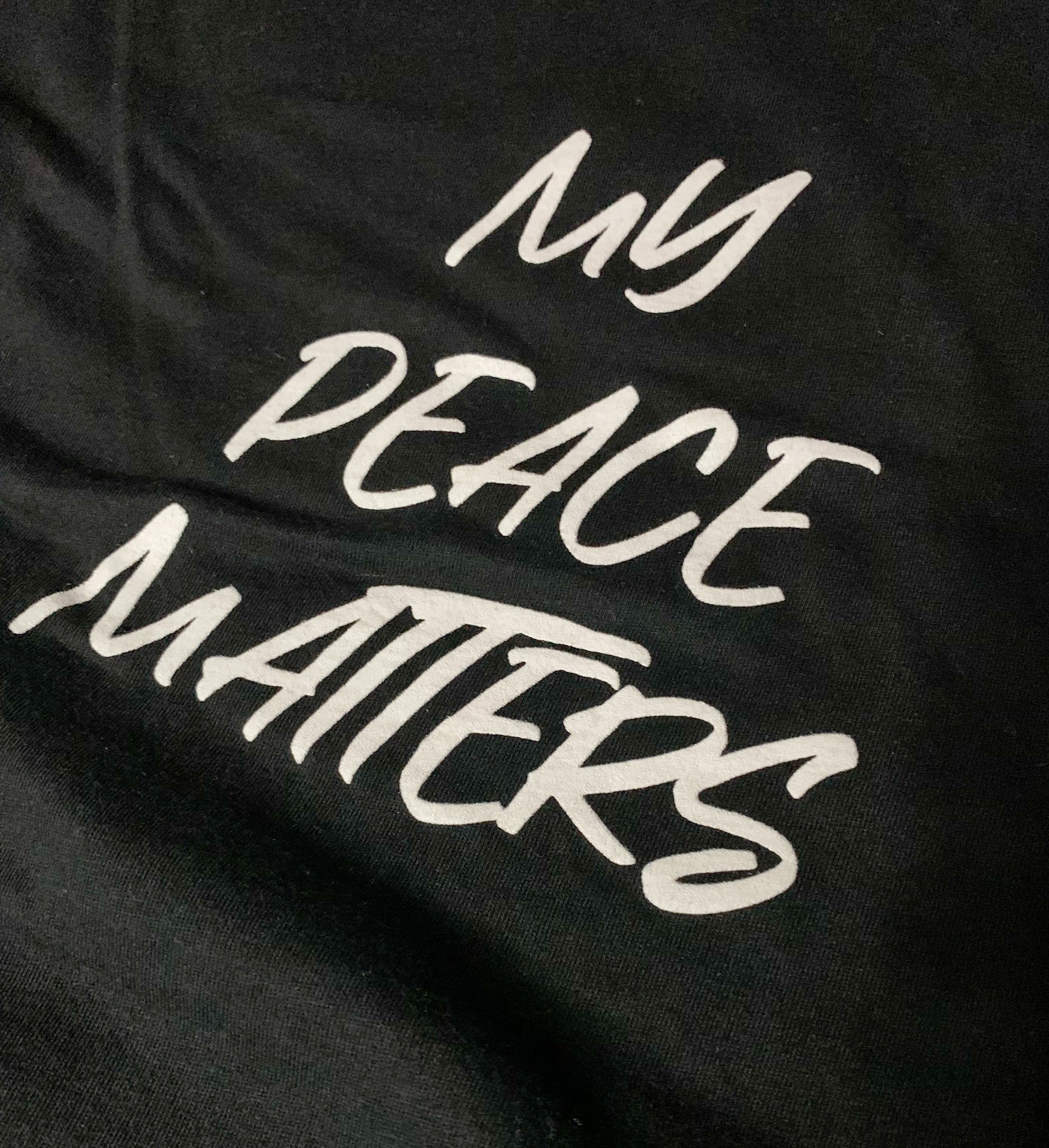 “My Peace Matters” T-Shirt